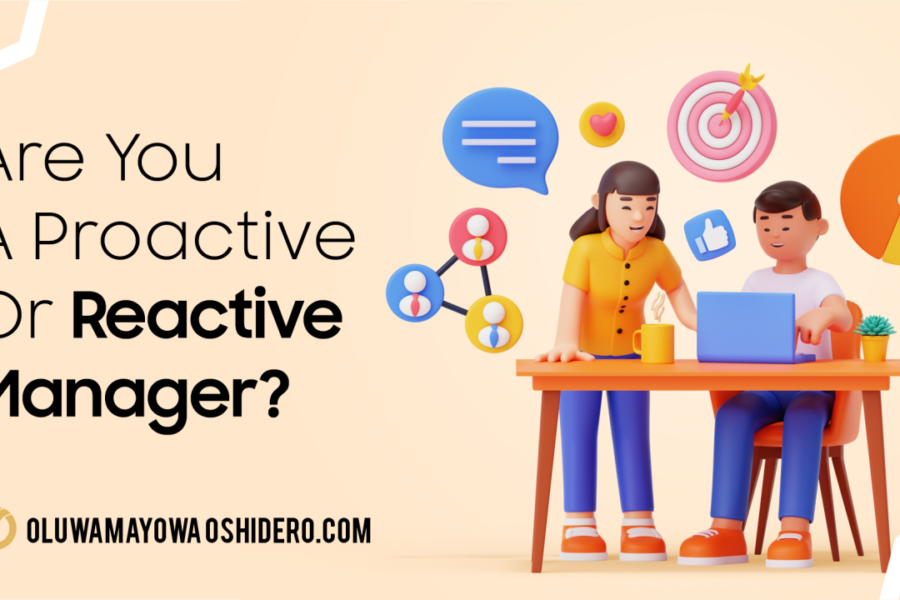 are you a reactive or proactive manager